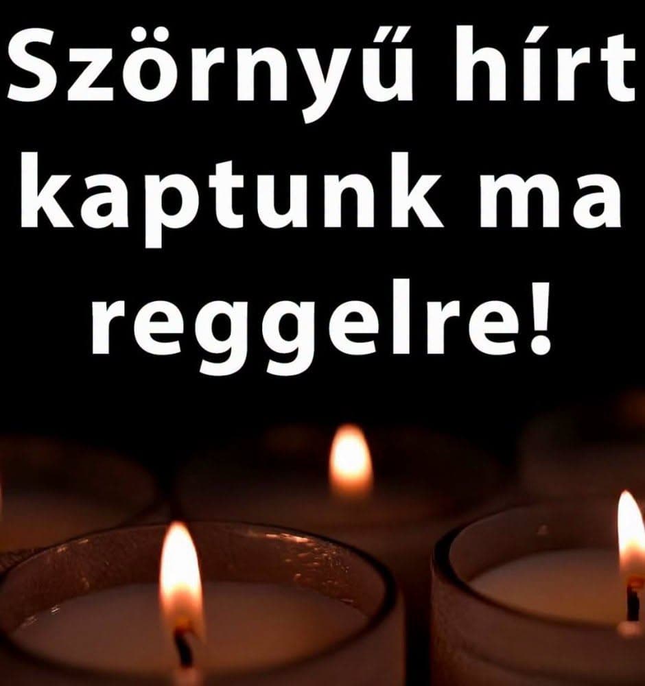 1 perce érkezett! Gyászba borult az ország – Szörnyű hírt kaptunk ma reggelre – nagy név távozott közülünk! 👇𝐂𝐢𝐤𝐤 𝐚 𝐡𝐨𝐳𝐳𝐚́𝐬𝐳𝐨́𝐥𝐚́𝐬𝐨𝐤𝐧𝐚́𝐥!