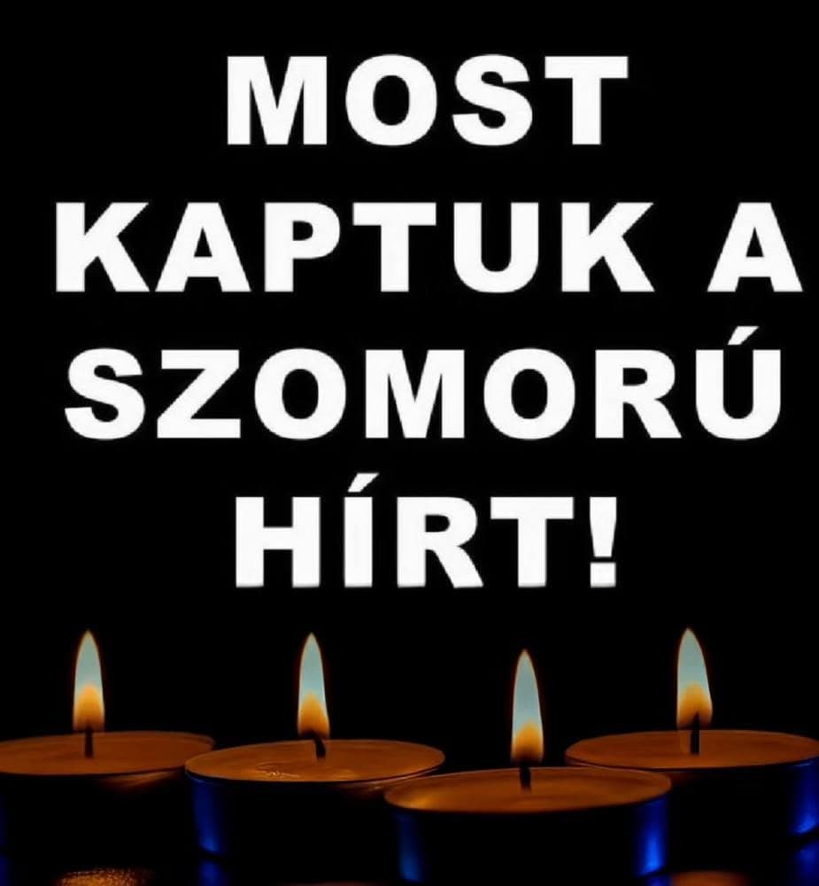 1 perce érkezett! Gyászba borult az ország – Szörnyű hírt kaptunk ma reggelre – nagy név távozott közülünk! 👇𝐂𝐢𝐤𝐤 𝐚 𝐡𝐨𝐳𝐳𝐚́𝐬𝐳𝐨́𝐥𝐚́𝐬𝐨𝐤𝐧𝐚́𝐥!