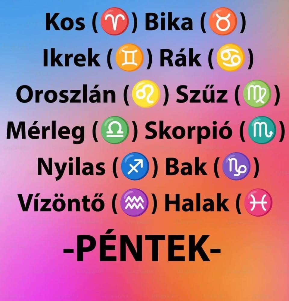 Komoly változást hoz a mai nap! Kos - Bika - Ikrek-Rák-Oroszlán-Szűz-Mérleg-Skorpió-Nyilas-Bak - Vízöntő - Halak figyelem!Hatalmas változást hoz a mai nap!Mai horoszkóp (PÉNTEK))