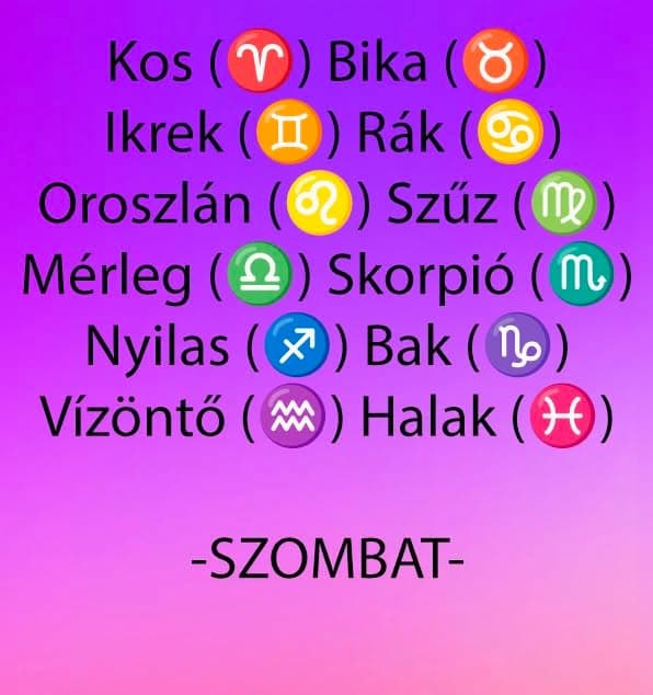 Komoly változást hoz a mai nap! Kos - Bika - Ikrek-Rák-Oroszlán-Szűz-Mérleg-Skorpió-Nyilas-Bak - Vízöntő - Halak figyelem!Hatalmas változást hoz a mai nap!Mai horoszkóp (szombat)