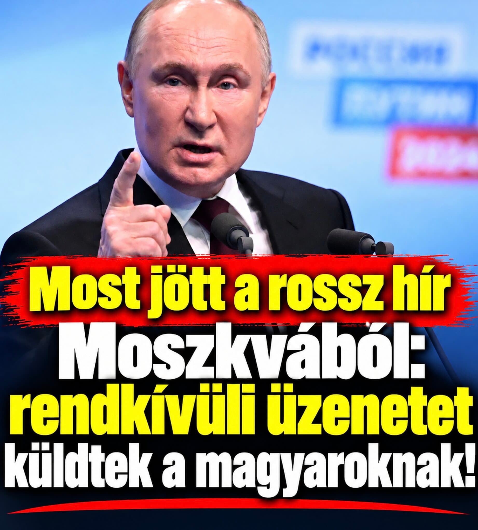 Most jött a rossz hír Moszkvából: rendkívüli üzenetet küldtek a magyaroknak!