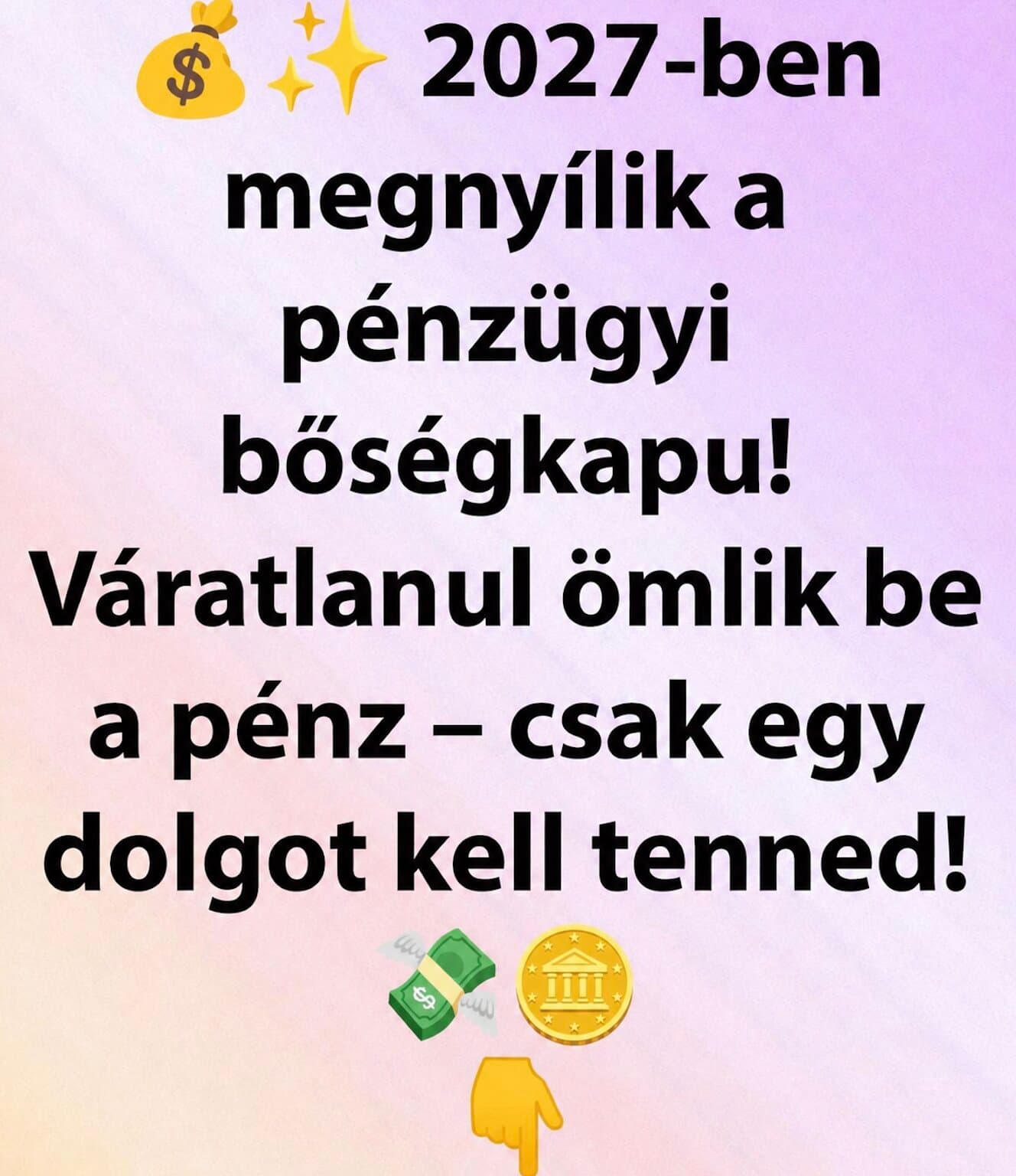 đ°âš 2027-ben megnyĂlik a pĂ©nzĂŒgyi bĆsĂ©gkapu! VĂĄratlanul ömlik be a pĂ©nz â csak egy dolgot kell tenned! đžđȘđ
