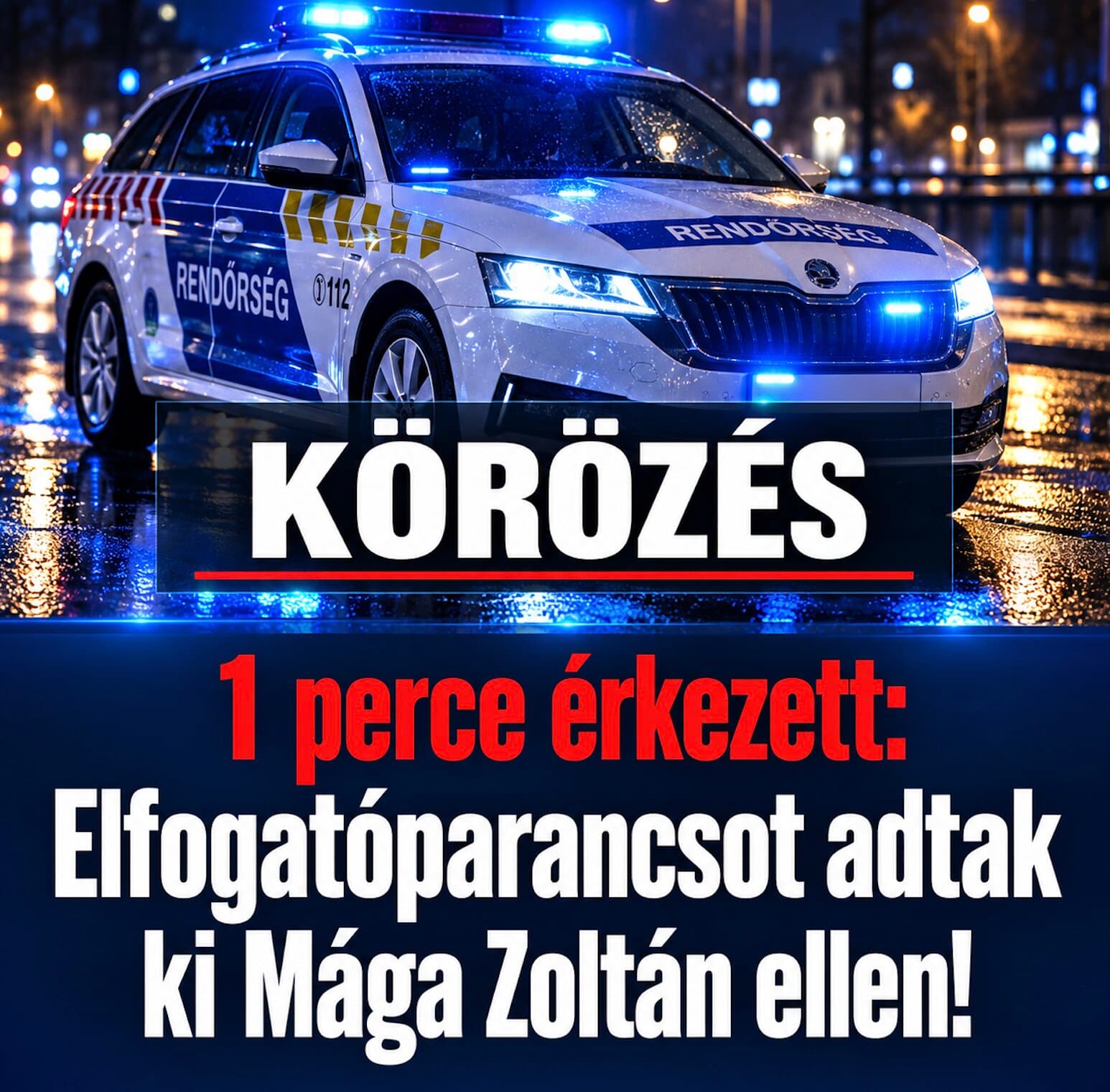 1 perce érkezett : Elfogatóparancsot adtak ki Mága Zoltán ellen !