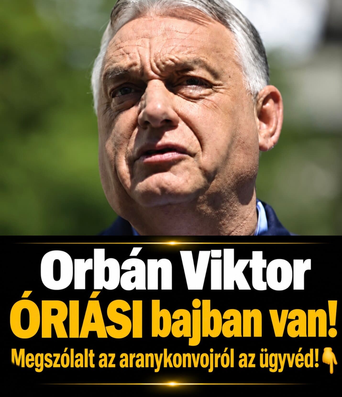 Orbán Viktor ÓRIÁSI bajban van! Megszólalt az aranykonvojról az ügyvéd!