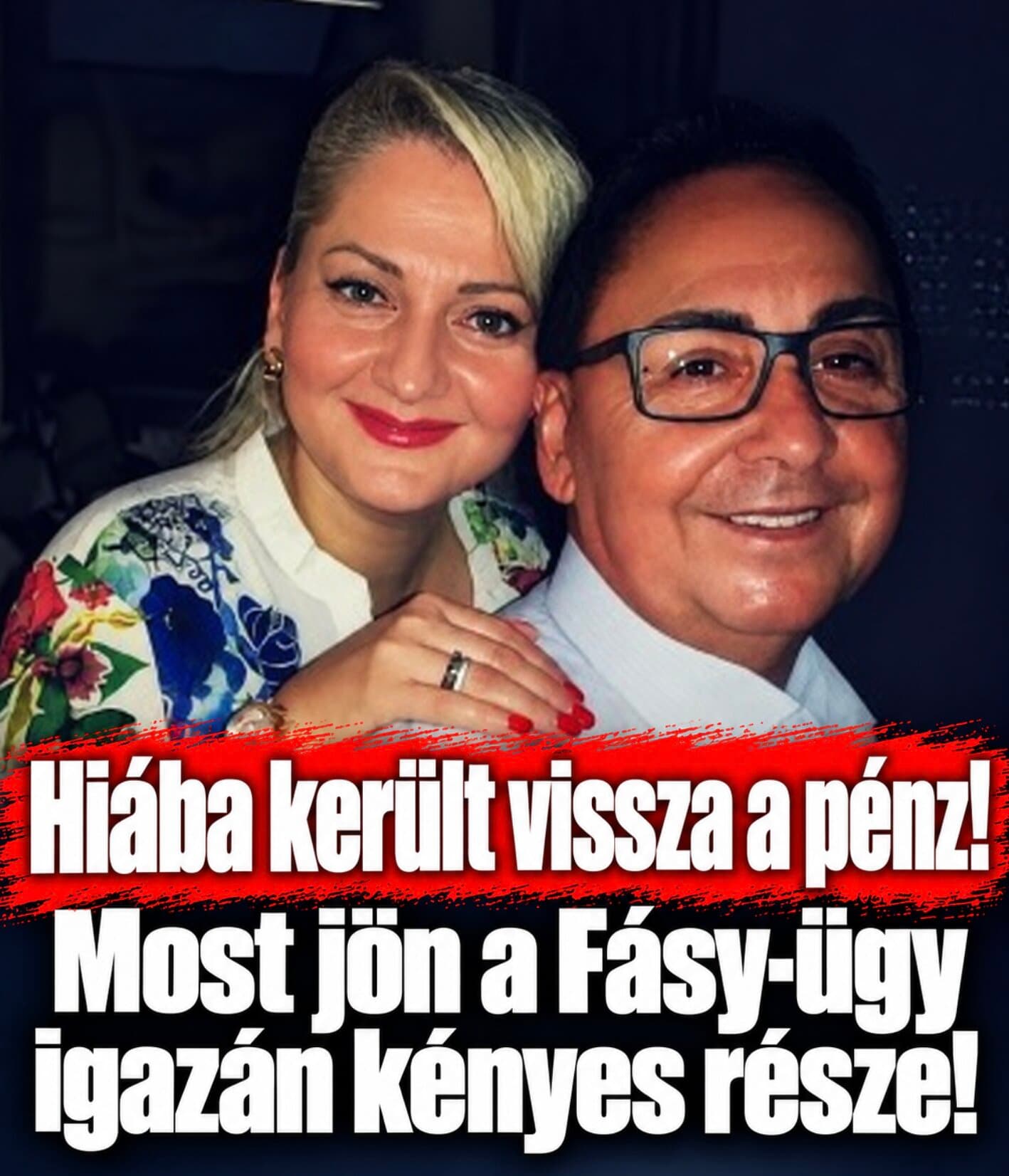 Hiába került vissza a pénz! Most jön a Fásy-ügy igazán kényes része!