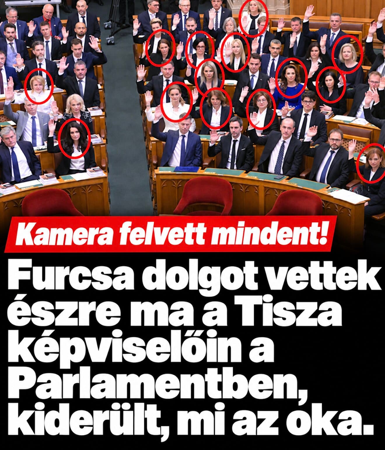 Kamera felvett mindent! Furcsa dolgott vettek észre ma a Tisza képviselőkön a Parlamentben, kiderült mi az oka