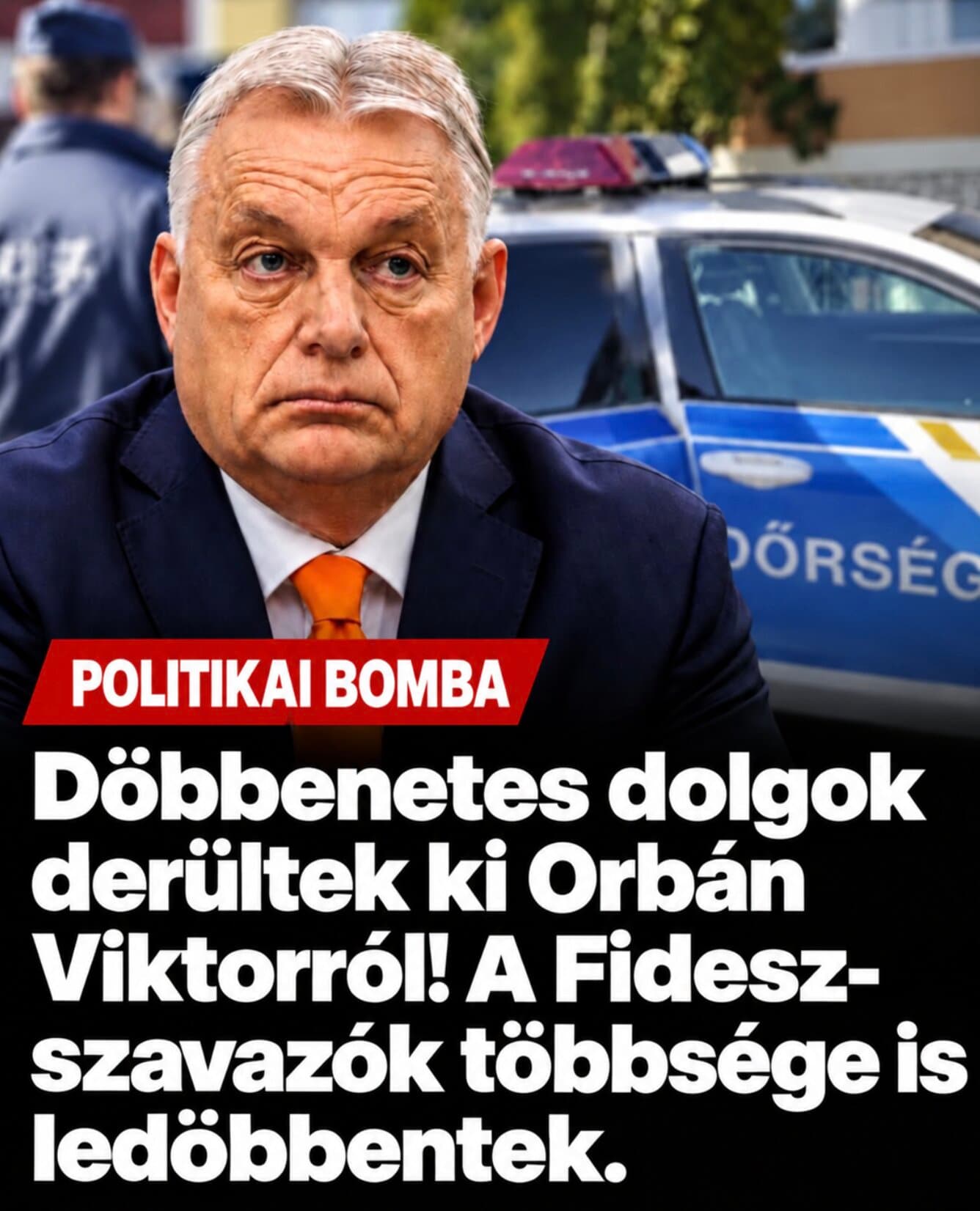 Döbbenetes dolgok derültek ki Orbán Viktorról!Fidesz-szavazók többsége