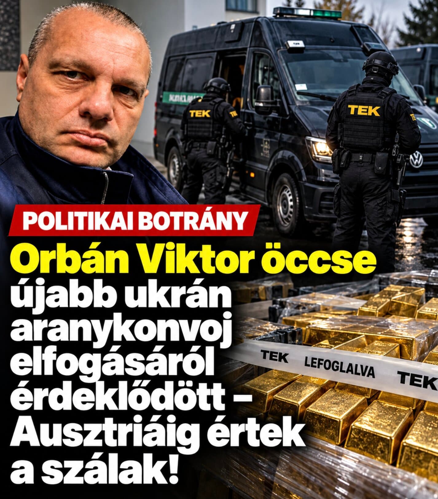 Orbán Viktor öccse újabb ukrán aranykonvoj elfogásáról érdeklődött – Ausztriáig értek a szálak!