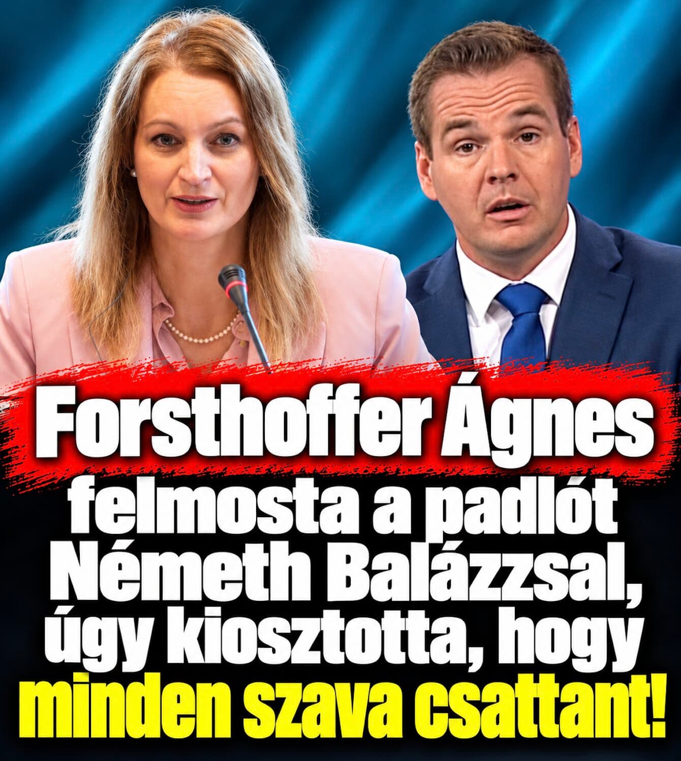 Forsthoffer Ágnes felmosta a padlót Németh Balázzsal, úgy kiosztotta, hogy minden szava csattant!