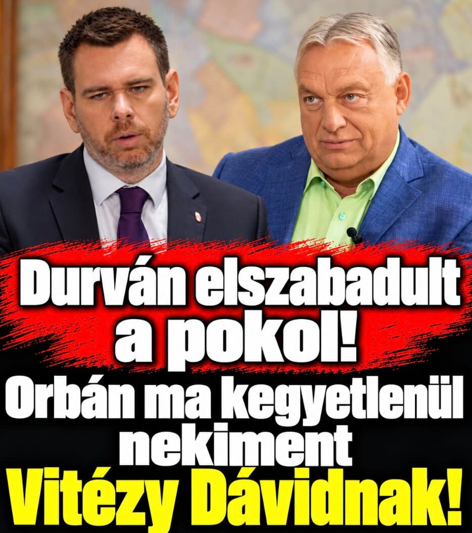 Durván elszabadult a pokol! Orbán ma kegyetlenül nekiment Vitézy Dávidnak!