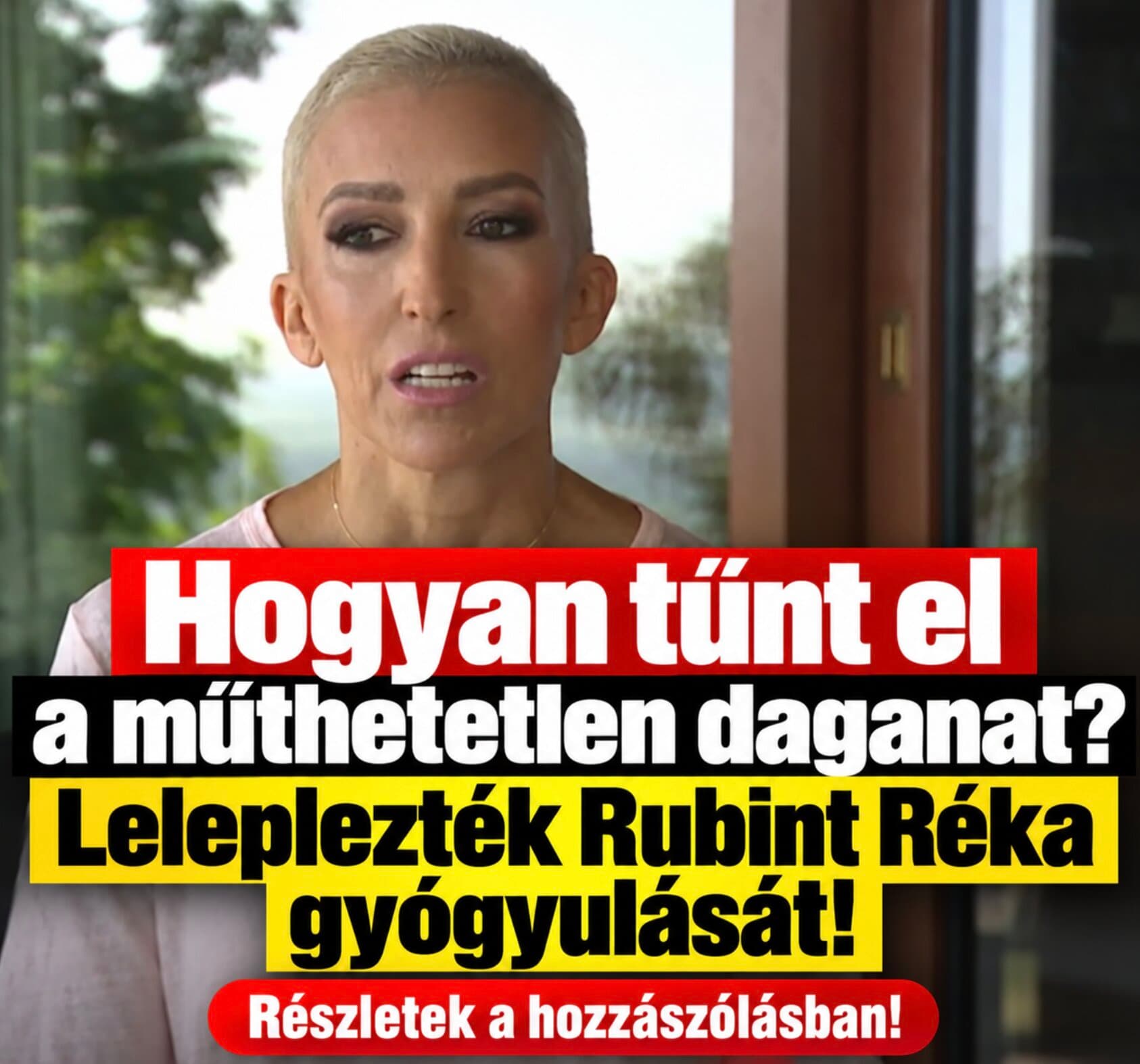 Letaglózta az egész Magyarországot! Kiderült az igazság Réka műthetetlen daganatáról: A cikk kommentben