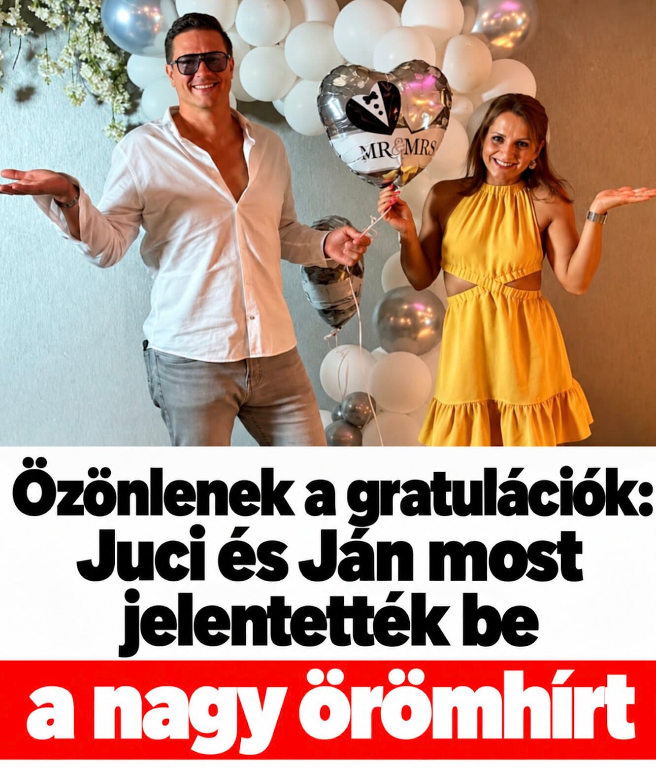 Özönlenek a gratulációk: Juci és Ján most jelentették be a nagy örömhírt –